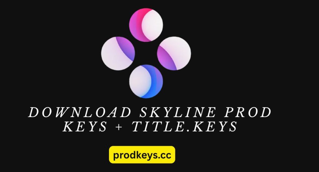 skyline prodkeys download